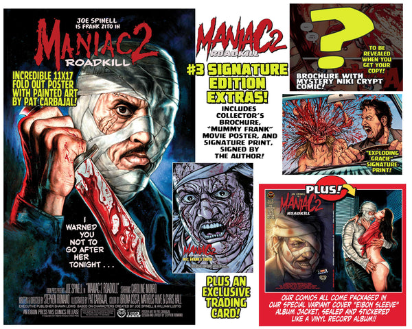 Maniac 2: ROADKILL ISSUE #3 Signature Edition! Signed And Numbered Comic! Signed Print! 11x17 Poster! Exclusive Trading Card! Only 300 Copies!