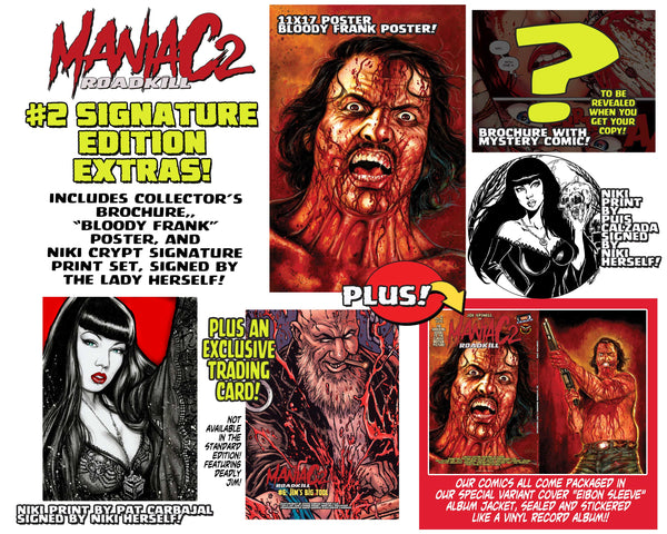 Maniac 2: ROADKILL ISSUE #2 Signature Edition! Signed And Numbered Comic! Signed Print! 11x17 Poster! Exclusive Trading Card! Only 300 Copies!