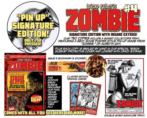 LUCIO FULCI'S ZOMBIE #4 - PIN UP SIGNATURE EDITION - ONLY 750!