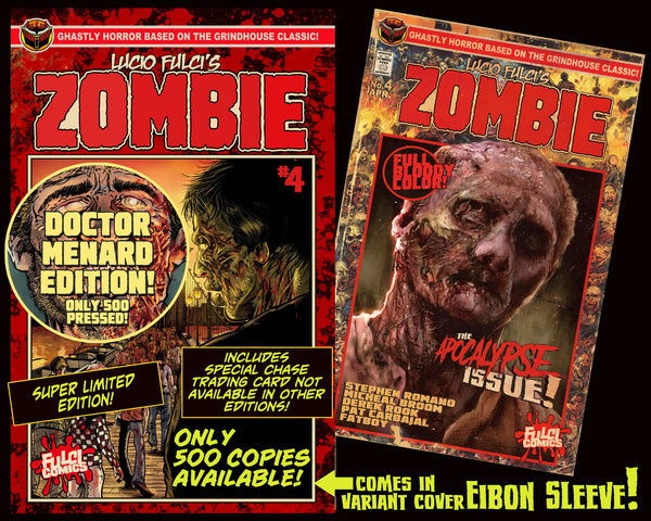 LUCIO FULCI'S ZOMBIE #4 - DR MENARD EDITION - ONLY 500!