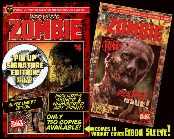 LUCIO FULCI'S ZOMBIE #4 - PIN UP SIGNATURE EDITION - ONLY 750!